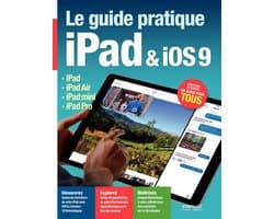 Série Hightech - Le guide pratique iPad et iOS9