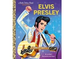 Little Golden Book Biographies - Elvis Presley: A Little Golden Book Biography