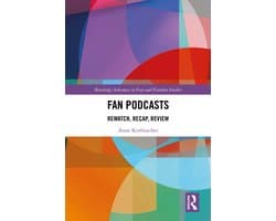 Routledge Advances in Fan and Fandom Studies- Fan Podcasts