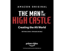 The Man in the High Castle: Creating the Alt World