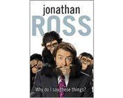 Why Do I Say These Things?