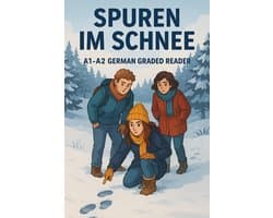 SPUREN IM SCHNEE – A1–A2 GERMAN GRADED READER