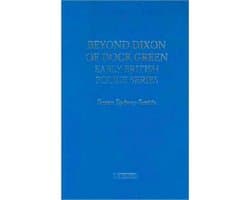 Beyond Dixon of Dock Green: Early British Police Series