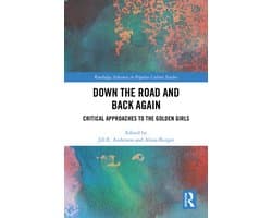 Routledge Advances in Popular Culture Studies- Down the Road and Back Again