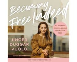 Becoming Free Indeed