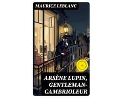 Arsène Lupin, gentleman-cambrioleur