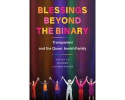 Blessings Beyond the Binary