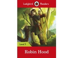 Ladybird Readers 5 - Ladybird Readers Level 5 - Robin Hood (ELT Graded Reader)