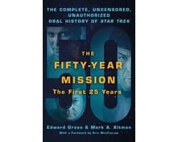 FiftyYear Mission The Complete, Uncensored, Unauthorized Oral H
