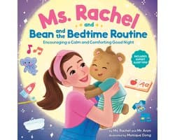 Books by Ms. Rachel - Ms. Rachel and Bean and the Bedtime Routine: Encouraging a Calm and Comforting Good Night