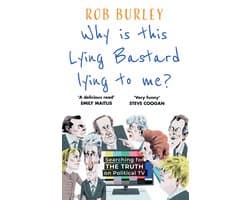 Why Is This Lying Bastard Lying to Me?