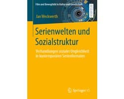Film und Bewegtbild in Kultur und Gesellschaft- Serienwelten und Sozialstruktur