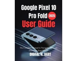 Google Pixel 10 Pro Fold User Guide