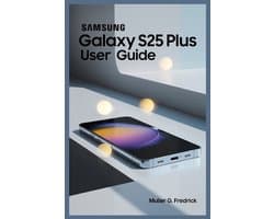 Samsung Galaxy S25 Plus User Guide
