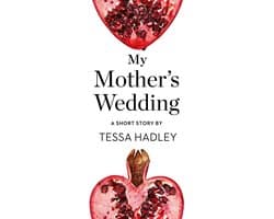 My Mother’s Wedding: A Short Story from the collection, Reader, I Married Him
