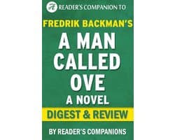 A Man Called Ove: A Novel By Fredrik Backman Digest & Review