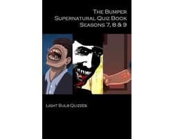 The Bumper Supernatural Quiz Book Seasons 7, 8 & 9