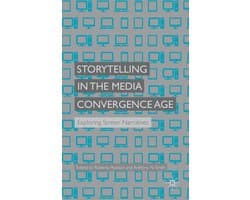 Storytelling in the Media Convergence Age