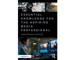Essential Knowledge for the Aspiring Media Professional