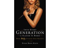 Into Every Generation a Slayer Is Born