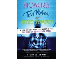 Showgirls, Teen Wolves, and Astro Zombies