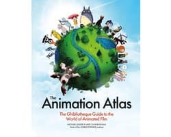 The Animation Atlas: The Ghibliotheque Guide to the World of Animated Film