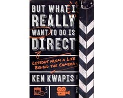 But What I Really Want to Do Is Direct