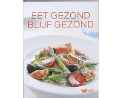 Eet Gezond Blijf Gezond