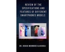 Review of the Specifications and Features of Different Smartphones Models