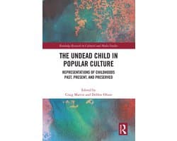 Routledge Research in Cultural and Media Studies-The Undead Child in Popular Culture