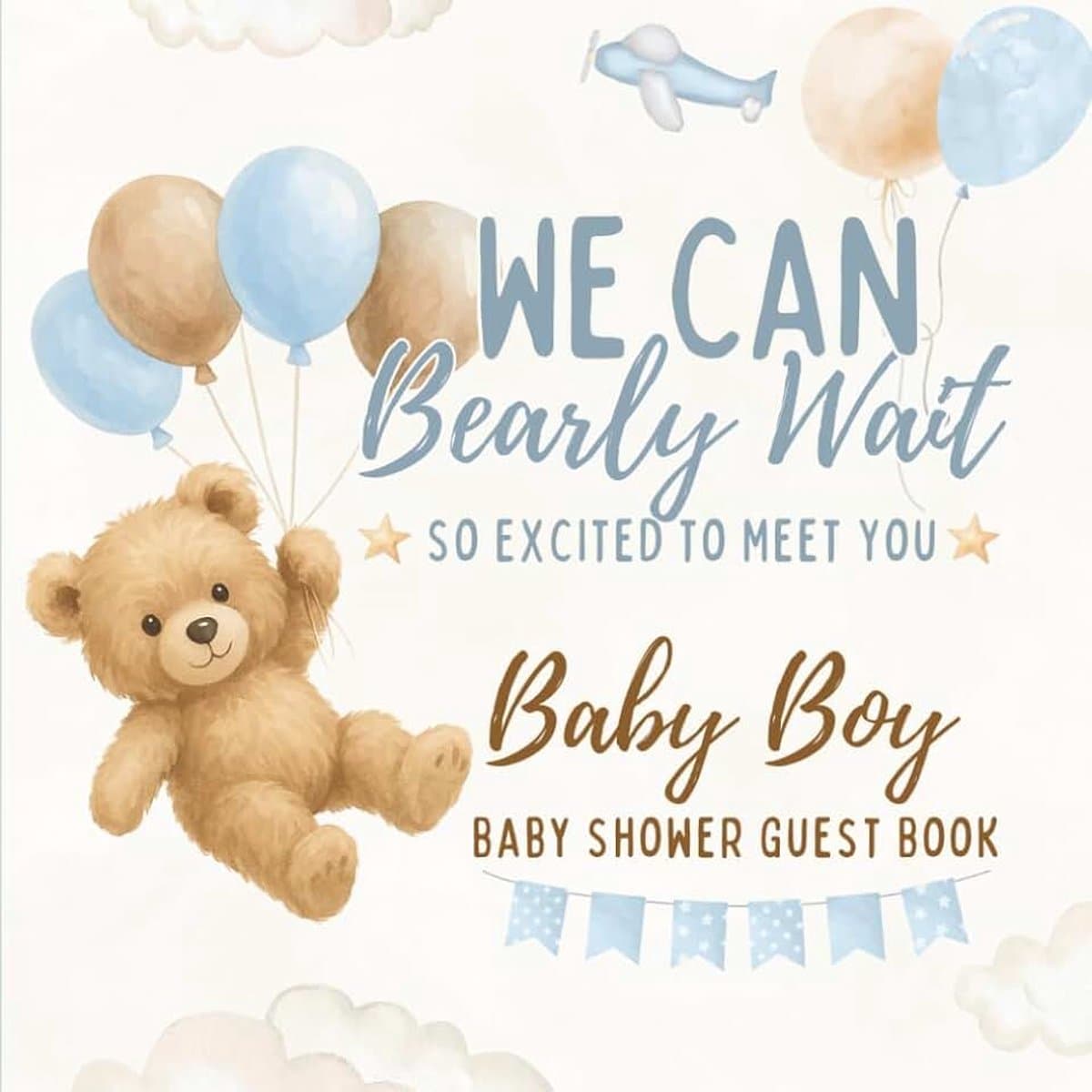 Bearly Wait: So Excited to Meet You – A Baby Boy Shower Guest Book for Messages, Wishes, Photos & Gifts — afbeelding 1