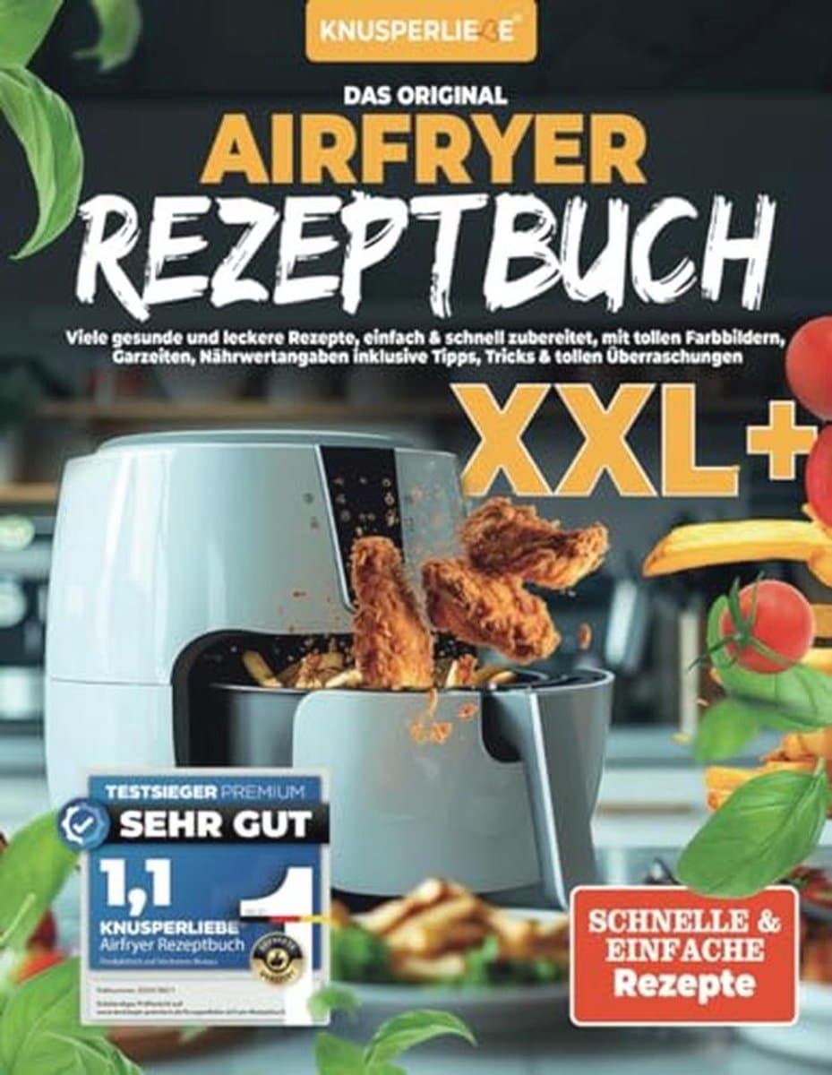 Airfryer Kookboek met Gezonde en Lecke Recepten – Eenvoudig & Snel Bereid — afbeelding 1