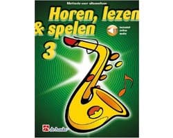 Horen Lezen & Spelen deel 3 voor Altsaxofoon