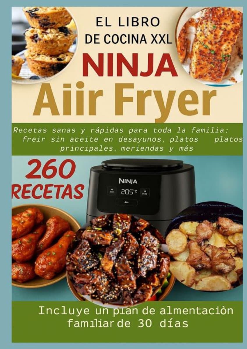 El libro de cocina XXL Ninja Air Fryer Recetas sanas y rápidas para toda la familia — afbeelding 1